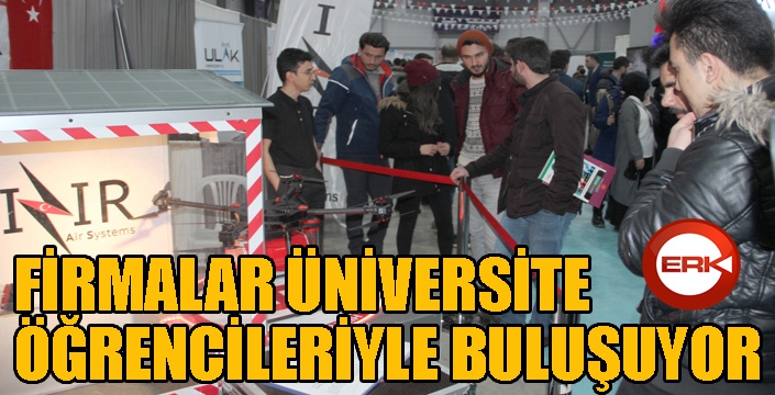 Firmalar üniversite öğrencileriyle buluşuyor