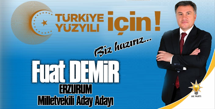 FUAT DEMİR AK PARTİ MİLLETVEKİLİ ADAY ADAYI 