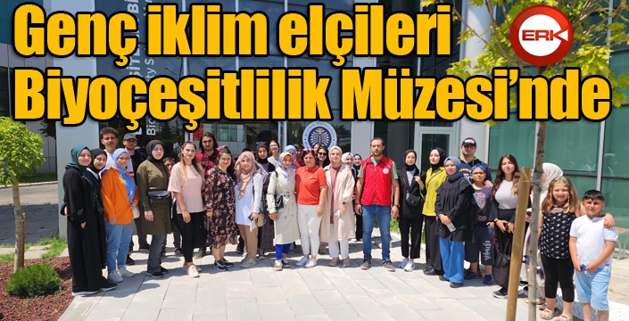 Genç iklim elçileri Biyoçeşitlilik Müzesi’nde