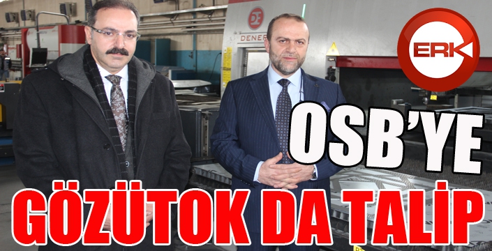 Gözütok 1. Organize Sanayi Bölgesi Başkanlığına adaylığını açıkladı