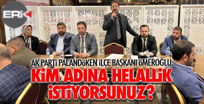 Haktan Ömeroğlu: Kim adına helallik istiyorsunuz?!