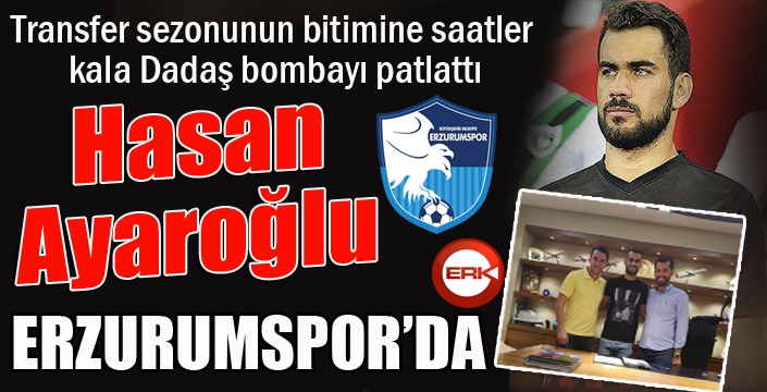 Hasan Ayaroğlu Erzurumspor'da...