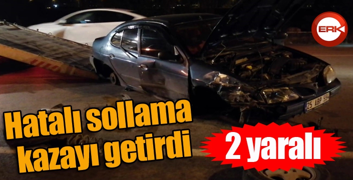 Hatalı sollama kazayı getirdi: 2 yaralı...