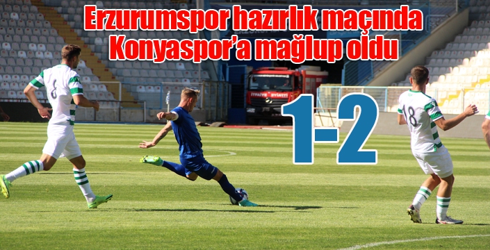 Hazırlık Maçı: BB Erzurumspor: 1 - Konyaspor: 2