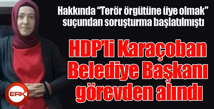HDP’li Karaçoban Belediye Başkanı görevden alındı