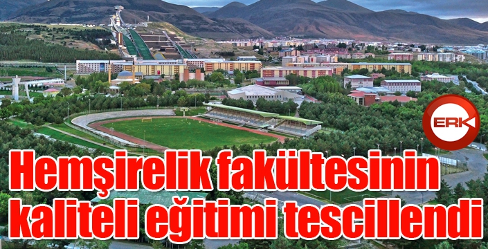 Hemşirelik fakültesinin kaliteli eğitimi tescillendi