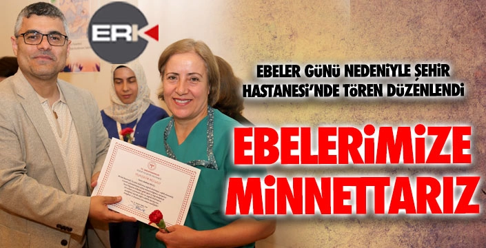 “Her doğumda bir şefkat eli: Ebelerimize minnettarız”