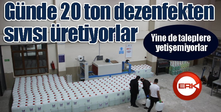 Her gün 20 ton dezenfekten sıvısı üretiyorlar, yine de taleplere yetişemiyorlar