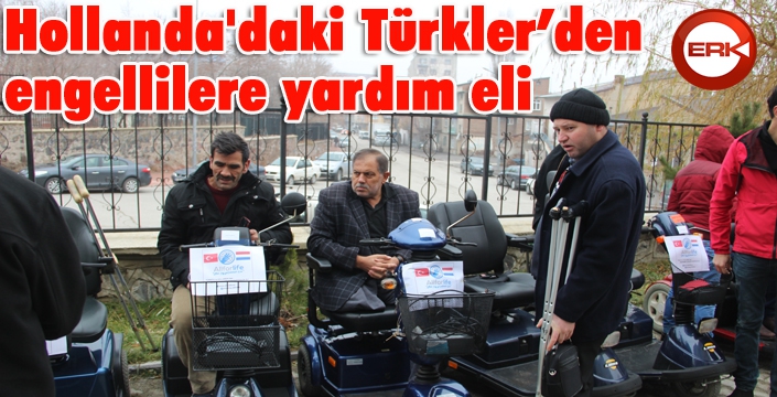 Hollanda'daki Türkler’den engellilere yardım eli 
