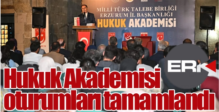 Hukuk Akademisi oturumları tamamlandı...
