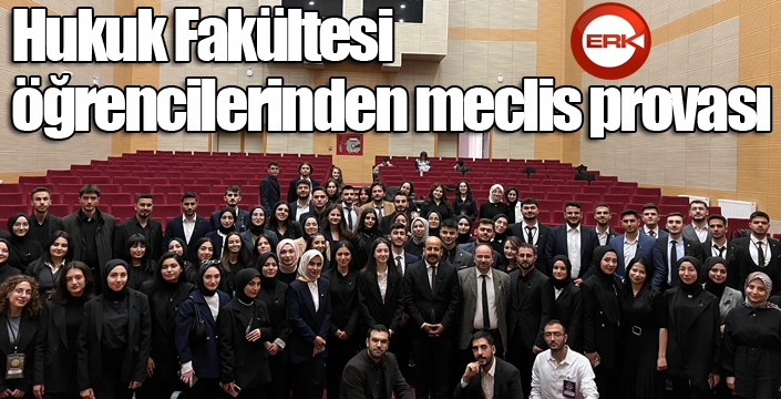 Hukuk Fakültesi öğrencilerinden meclis provası