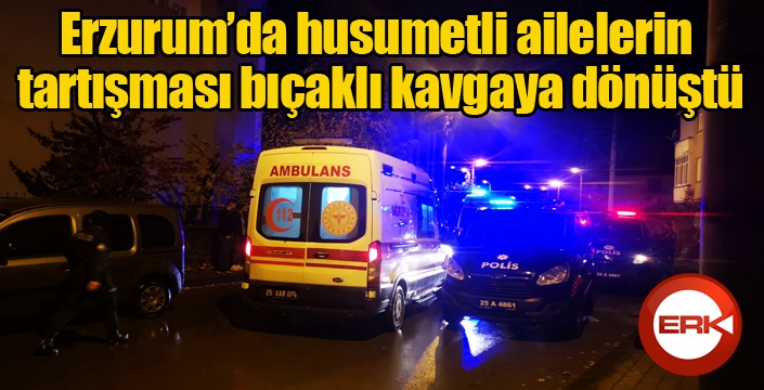 Husumetli ailelerin tartışması bıçaklı kavgaya dönüştü