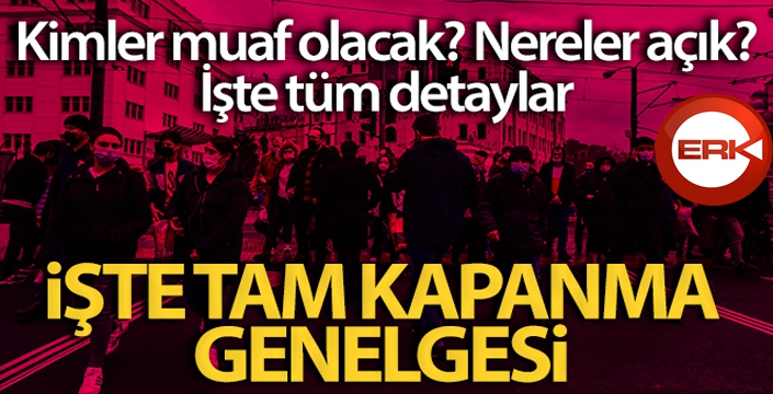 İçişleri Bakanlığı'ndan tam kapanmaya yönelik genelge