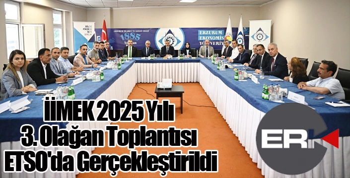 İİMEK 2025 Yılı 3. Olağan Toplantısı Vali Çiftçi Başkanlığında ETSO'da Gerçekleştirildi