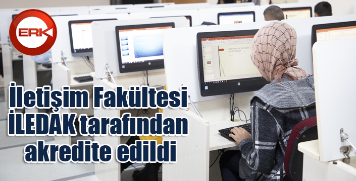 İletişim Fakültesi İLEDAK tarafından akredite edildi