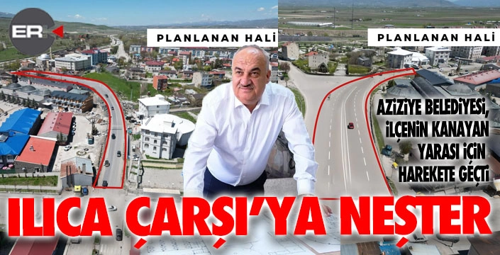 Ilıca Yeni Çarşı’ya ulaşım neşteri 
