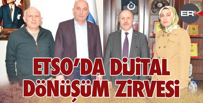 ‘İmalat sanayinde dijital dönüşüm projesi’ ETSO’da ele alındı
