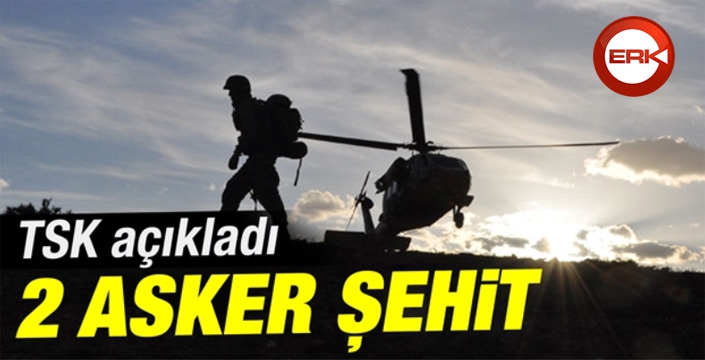 Irak kuzeyi Haftanin bölgesinde 2 asker şehit oldu