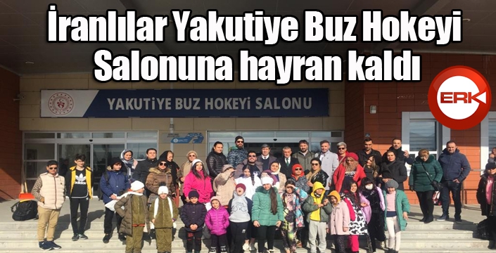 İranlılar Yakutiye Buz Hokeyi Salonuna hayran kaldı