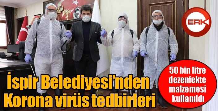 İspir Belediyesi’nden Korona virüs tedbirleri