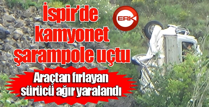 İspir'de kamyonet şarampole uçtu...