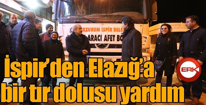 İspir’den Elazığ’a bir tır dolusu yardım