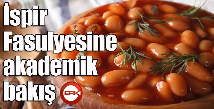 İspir Fasulyesine akademik bakış