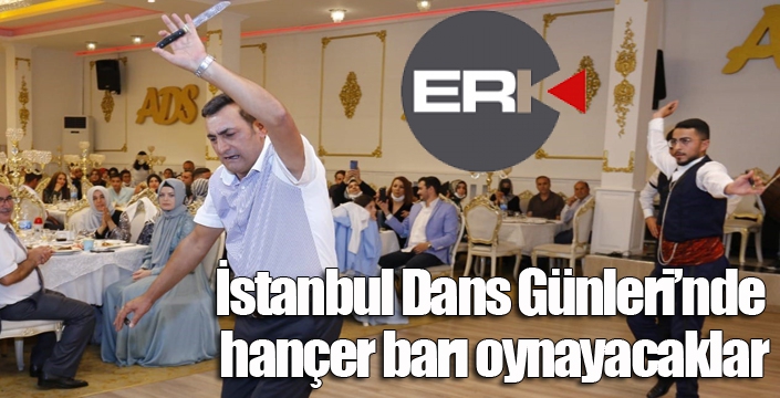 İstanbul Dans Günleri’nde hançer barı oynayacaklar