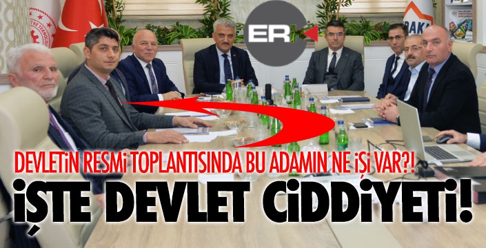 İşte devlet ciddiyeti! Bu adamın resmi toplantıda ne işi var? 