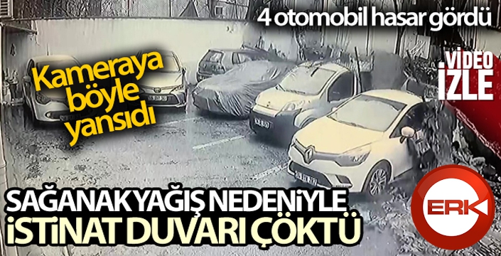 İstinat duvarının araçların üzerine çökme anı kamerada