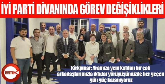 İYİ PARTİ'DE GÖREV DEĞİŞİKLİĞİ