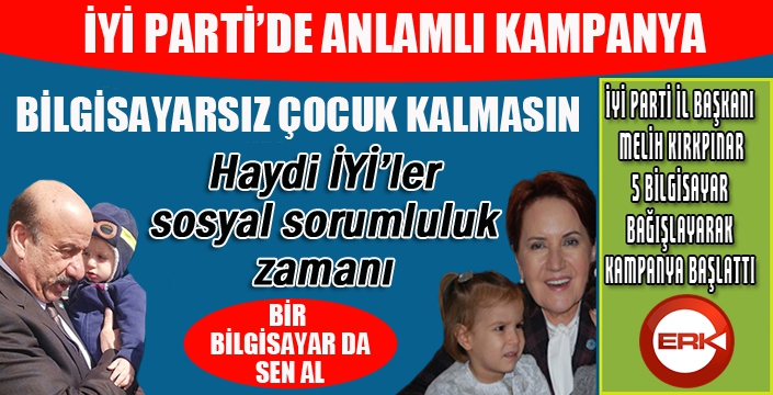 İYİ Parti'den anlamlı kampanya...