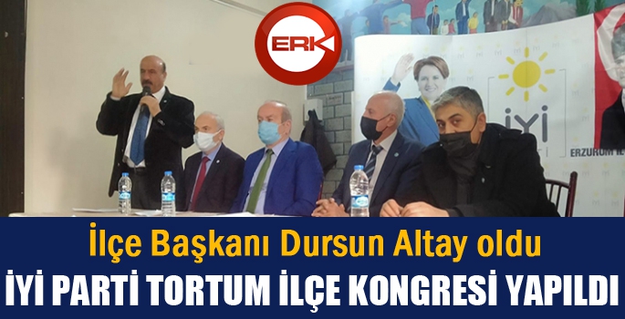 İYİ PARTİ TORTUM İLÇE KONGRESİ YAPILDI