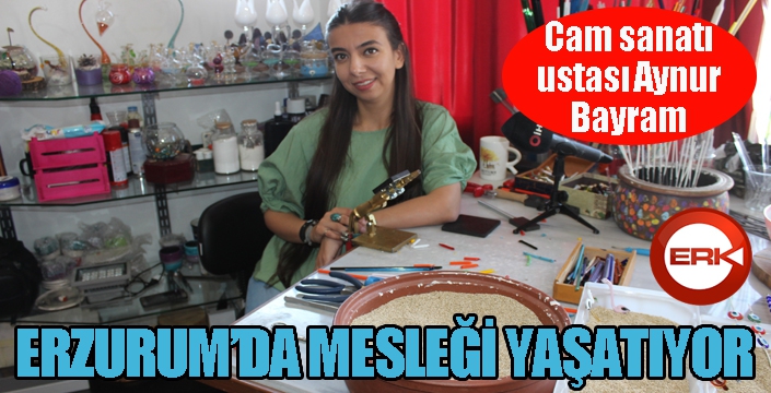 Kadın cam sanatı ustası, mesleği yaşatıyor