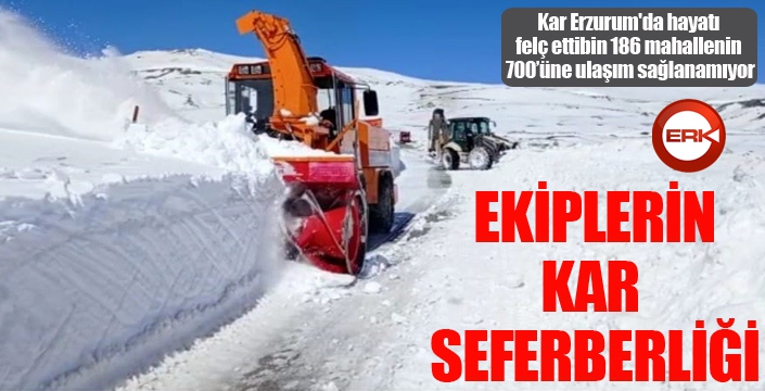 Kar Erzurum'da hayatı felç etti, bin 186 mahallenin 700’üne ulaşım sağlanamıyor