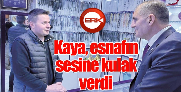 Kaya, Taşhan esnafını dinledi