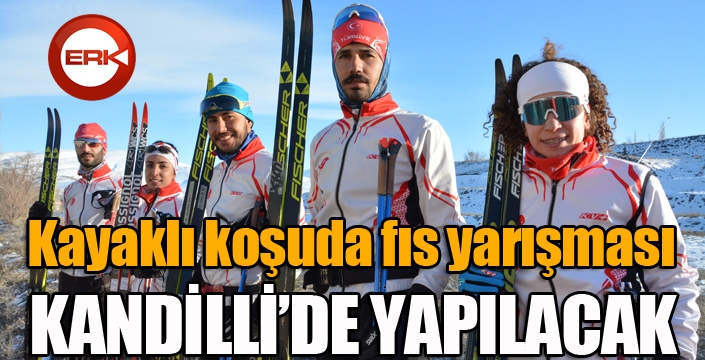 Kayaklı koşuda fıs yarışması Kandilli’de yapılacak