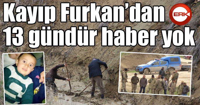 Kayıp Furkan’dan 13 gündür haber yok