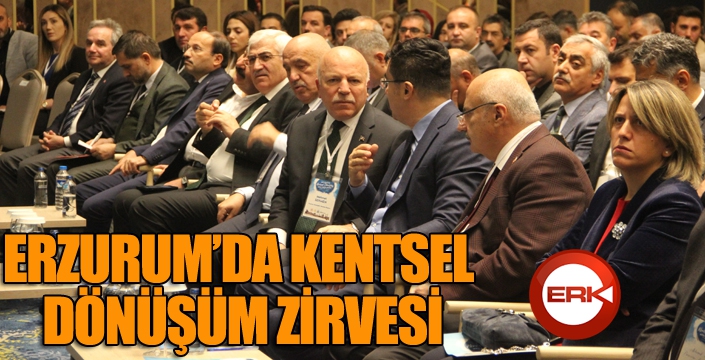 Kentsel Dönüşüm ve Akıllı Şehir Zirve toplantısı gerçekleştirildi