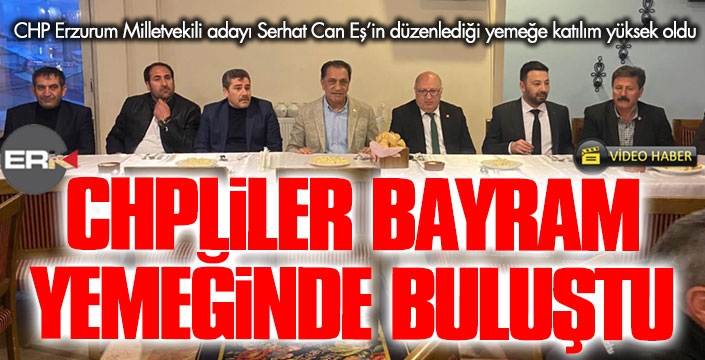 Koç ve Can Eş, partililerle bayram yemeğinde buluştu...