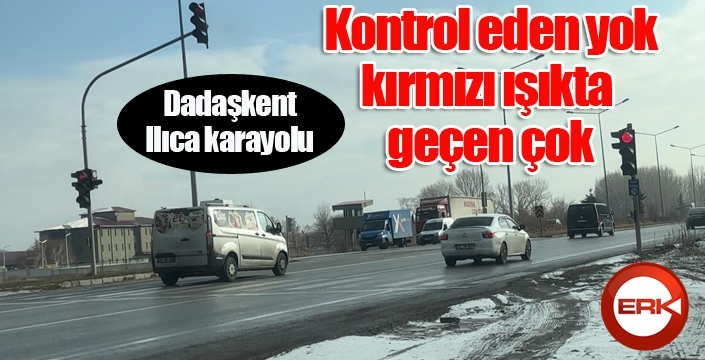 Kontrol eden yok, kırmızı ışıkta geçen çok