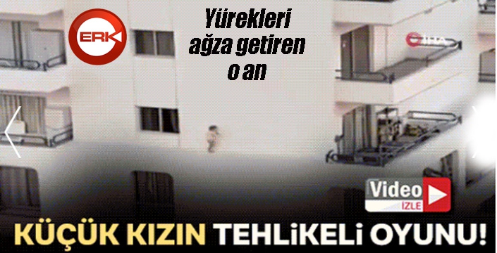 Küçük kızın tehlikeli oyunu kamerada