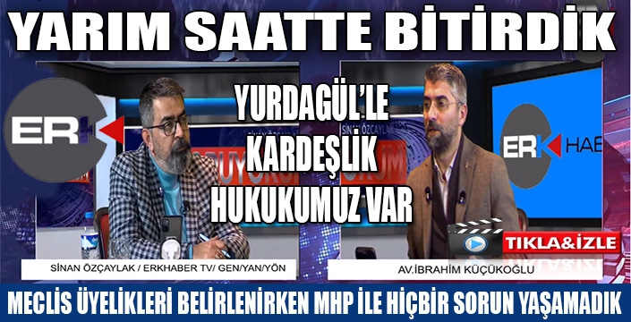 Küçükoğlu, yarım saatte bitirdik