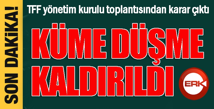 Küme düşme kaldırıldı...