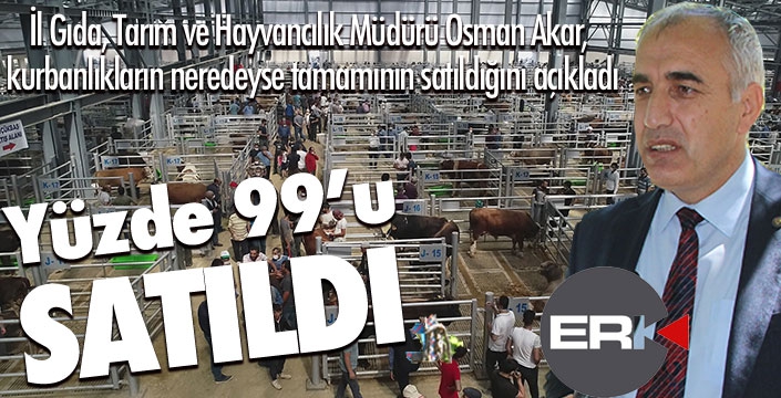 Kurbanlıkların yüzde 99'u satıldı... 