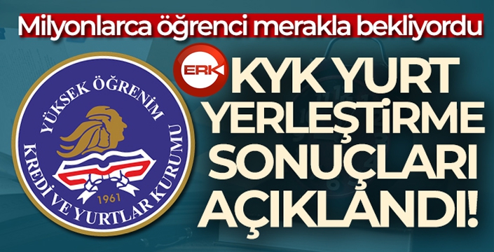 KYK yurt başvuru sonuçları açıklandı!