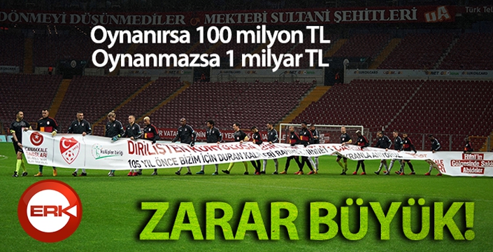 Lig oynanırsa 100 milyon TL, oynanmazsa 1 milyar TL zarar