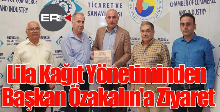Lila Kağıt Yönetiminden Başkan Özakalın'a Ziyaret