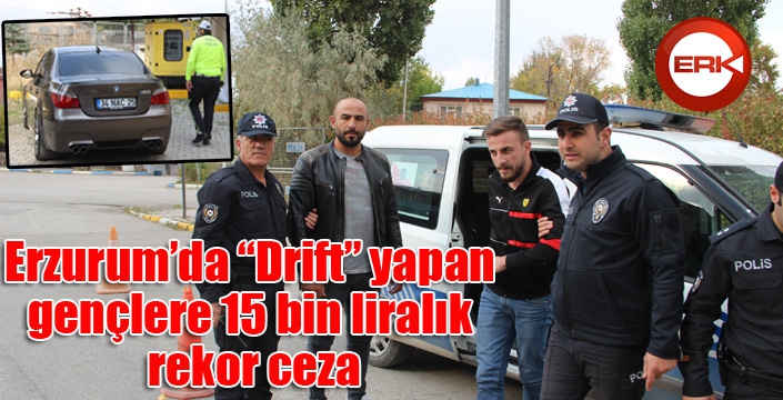 Lüks araçla “Drift” yapan arkadaşlara 15 bin liralık rekor ceza