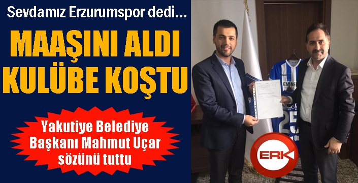 Maaşını aldı, kulübe koştu... Başkan Uçar sözünü tuttu...